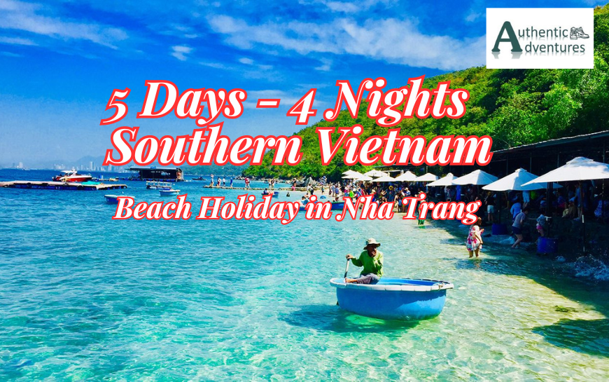 5 Days and 4 Nights in Southern Vietnam: Beach Holiday in Nha Trang