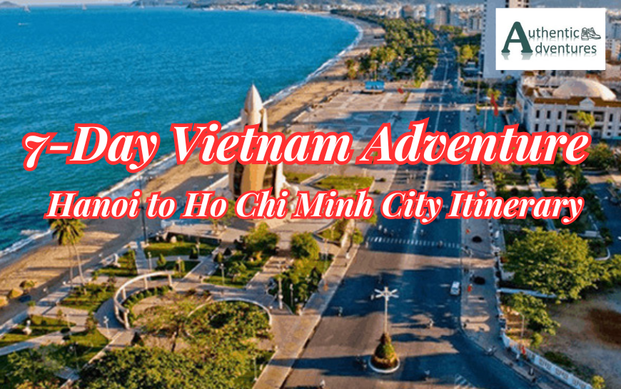 7-Day Vietnam Adventure: Hanoi to Ho Chi Minh City Itinerary