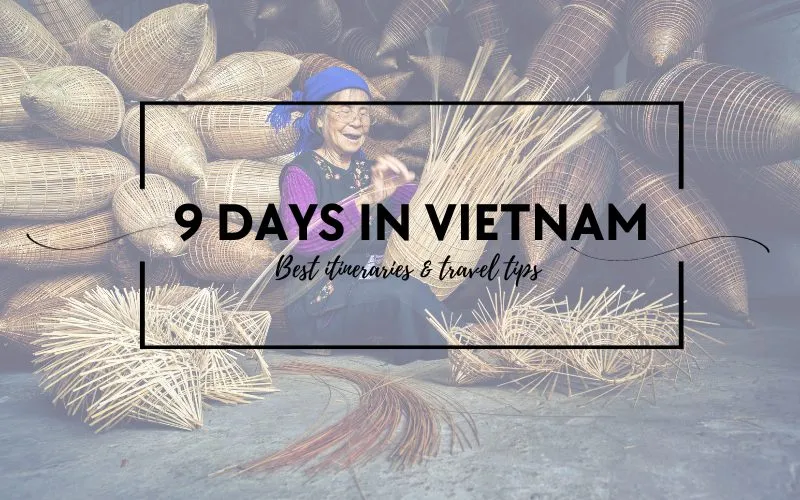 9 Days Vietnam Tour