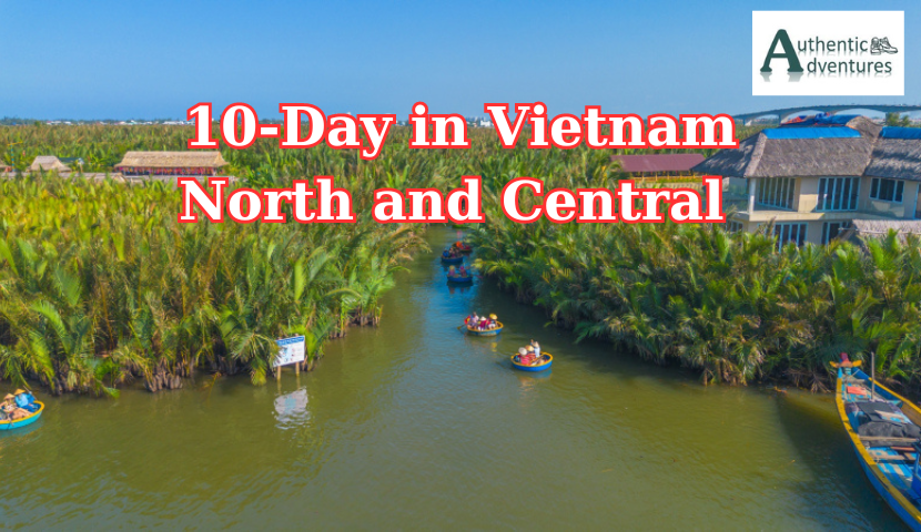 10-Day itinerary to explore North and Central Vietnam