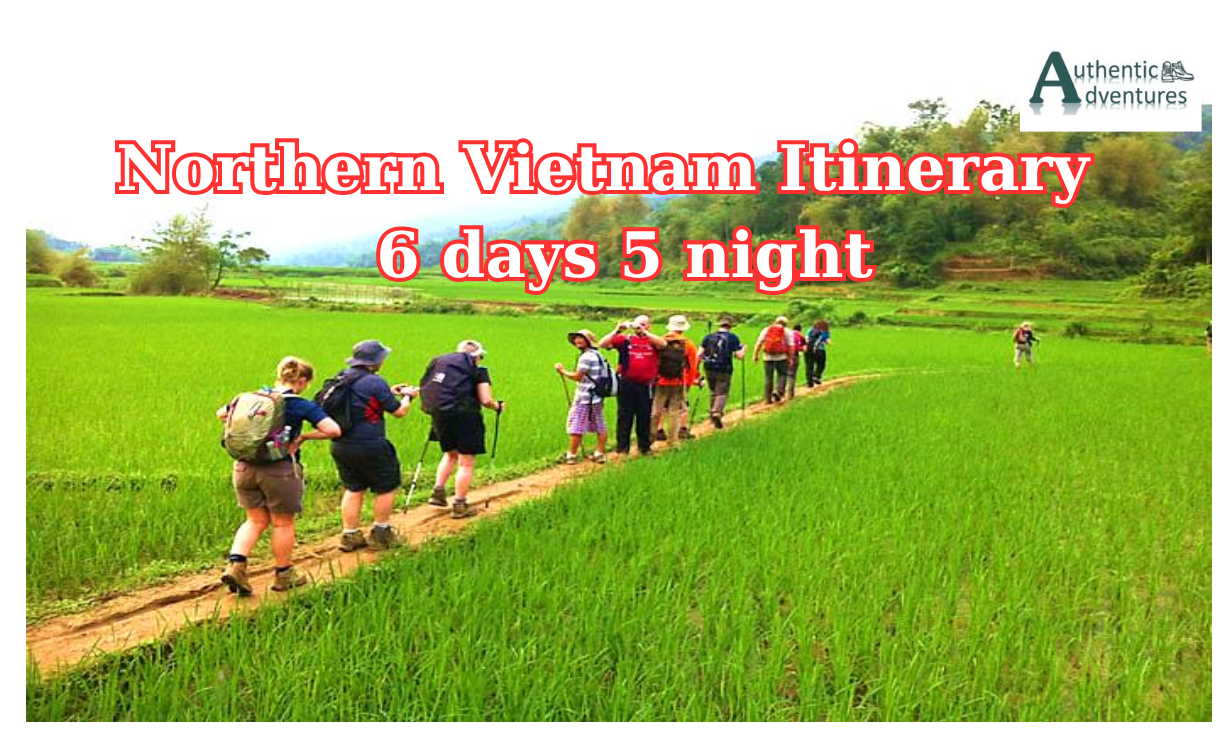 Northern Vietnam Itinerary 6 days 5 night Travel package