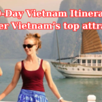 10-Day Vietnam Itinerary Discover Vietnam’s top attractions