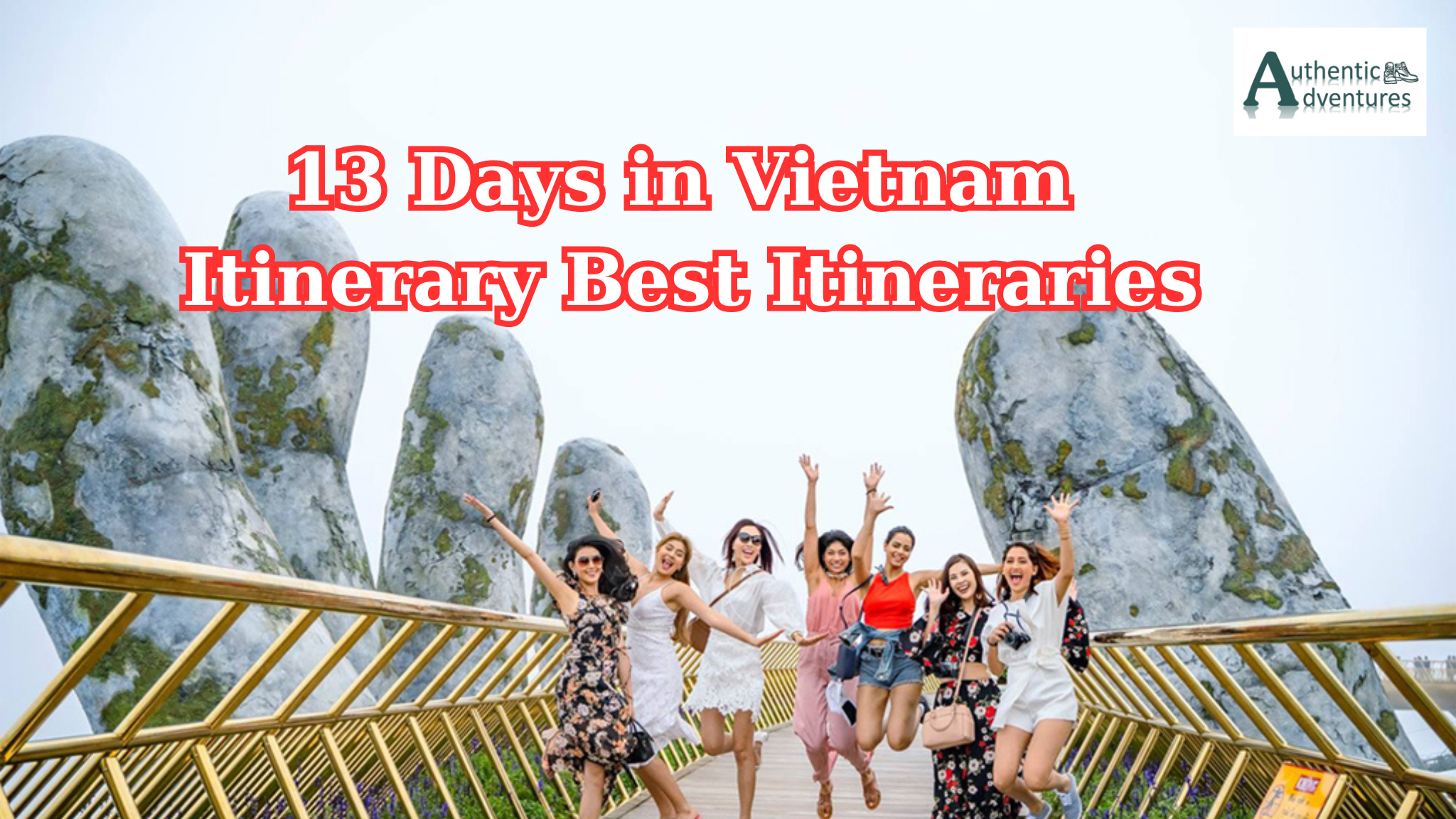 13-Day Vietnam Itinerary | Discover the Best of Vietnam | Top 1