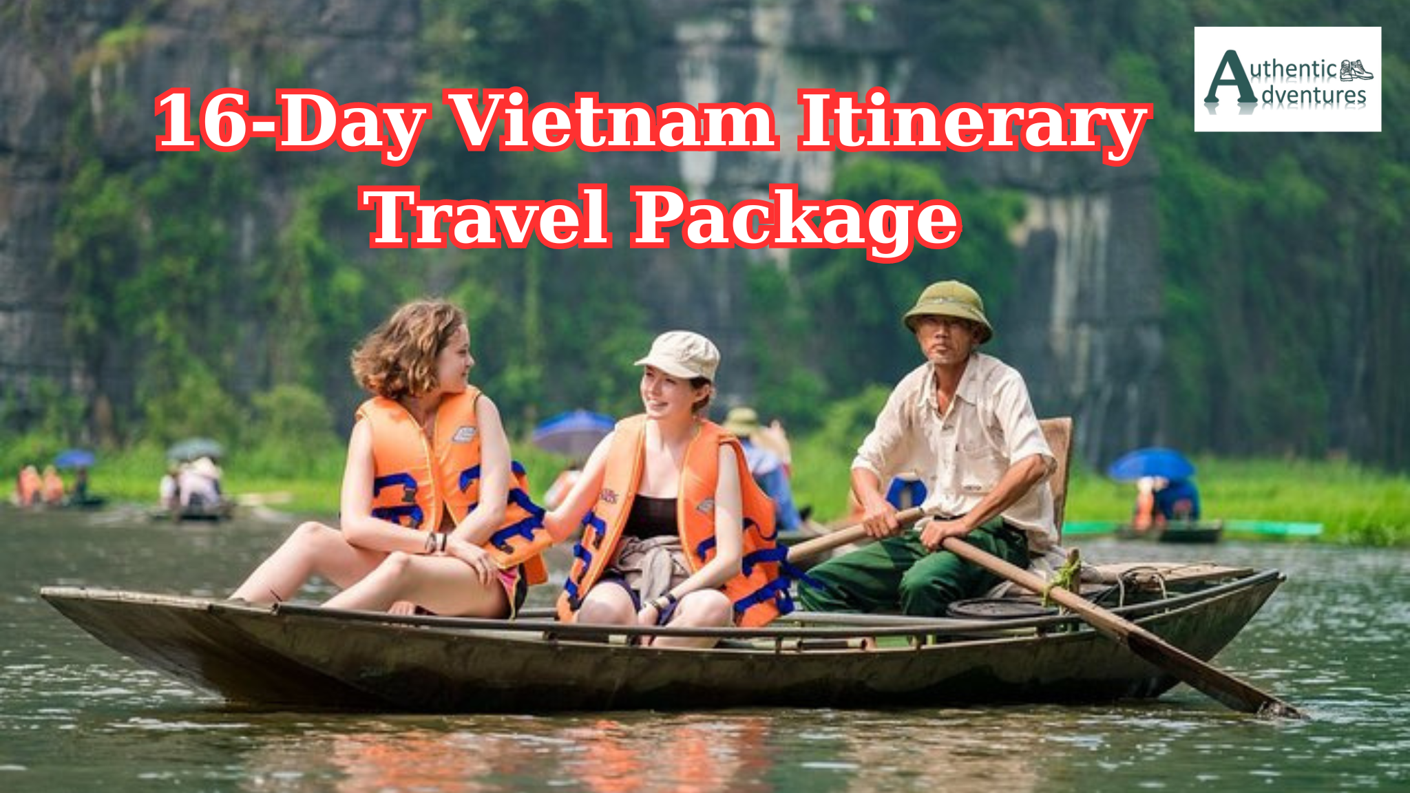 16-Day Vietnam Itinerary Travel Package