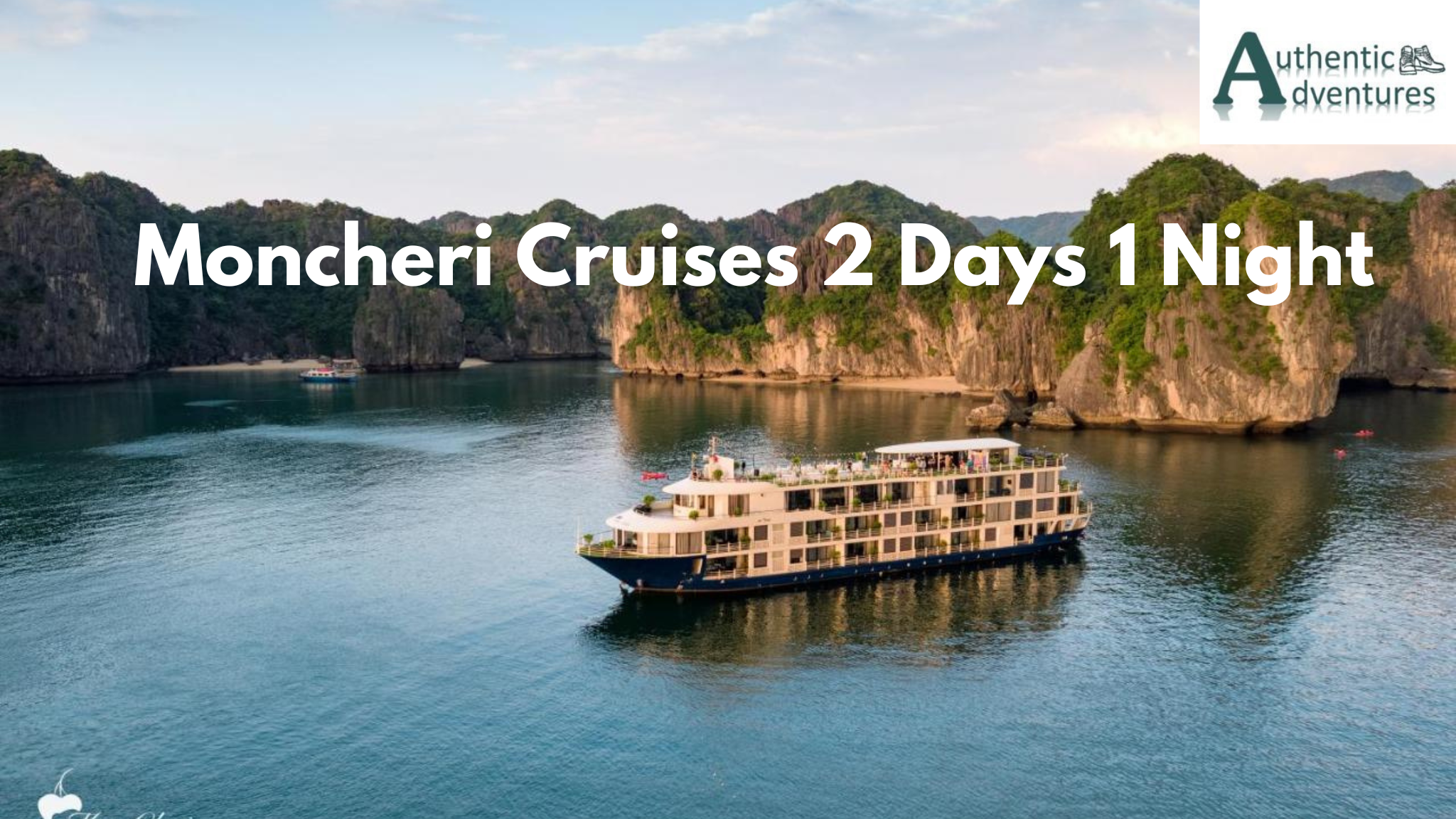 Moncheri Cruises 2 Days 1 Night