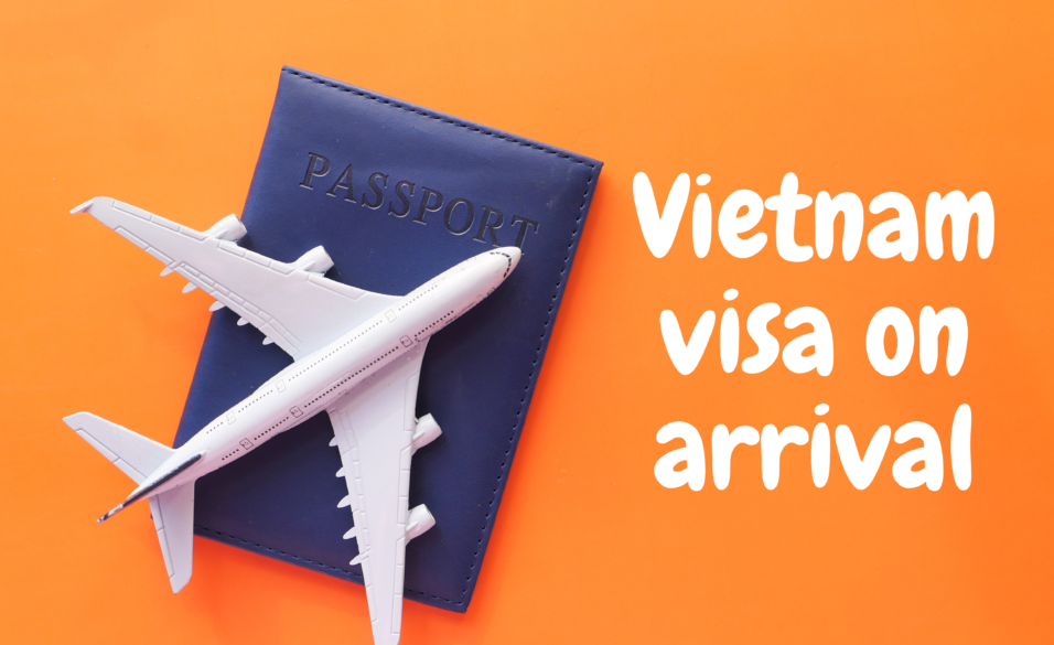 Vietnam Visa on Arrival