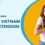 Vietnam Visa Extension and Renewal